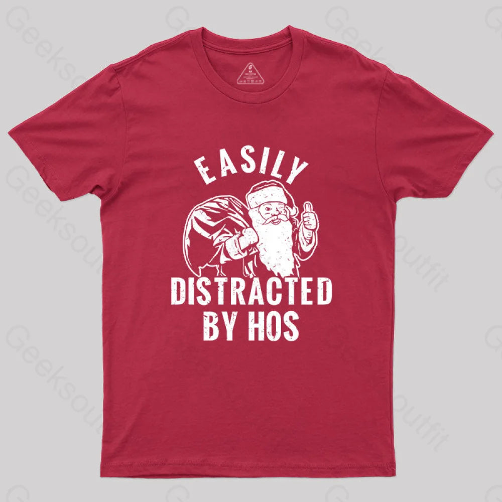 Limited Edition T-ShirtsEasily Distracted By Hos T-Shirt