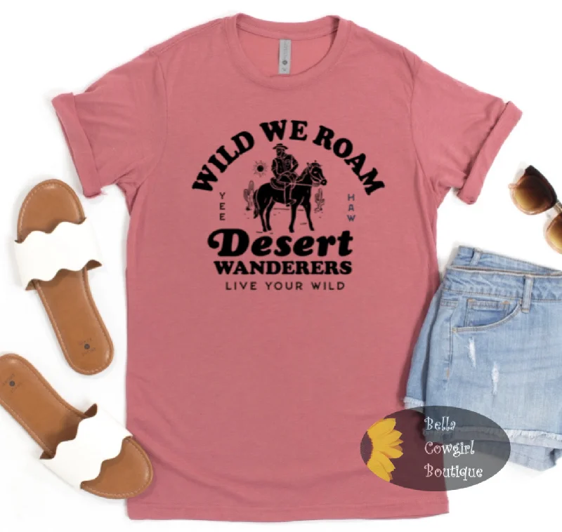 Festival T-ShirtsWild We Roam Desert Wanderers Western T-Shirt